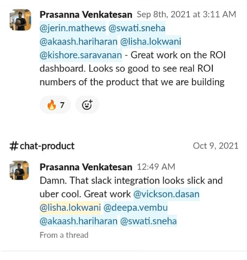 Prasanna Venkatesan praising the ROI dashboard and the Slack integration UX in two separate messages.